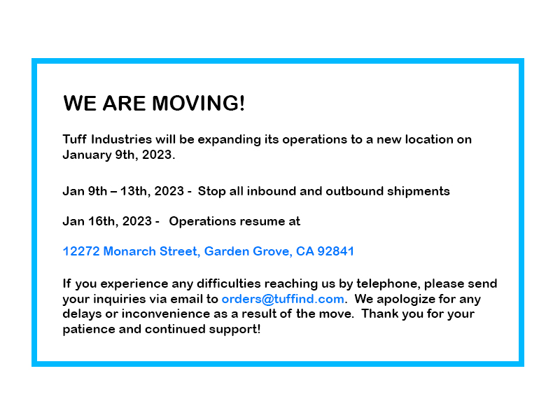 We're moving to 12272 Monarch Street Garden Grove, CA on January 9 - 13, 2023 and will open on January 16, 2023.